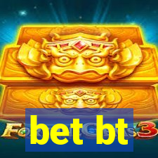 bet bt